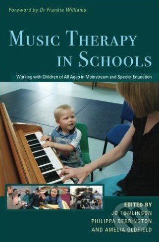 Music Therapy in Schools (Working with Children of All Ages in Mainstream and Special Education) - kniha z kategorie Odborné a naučné