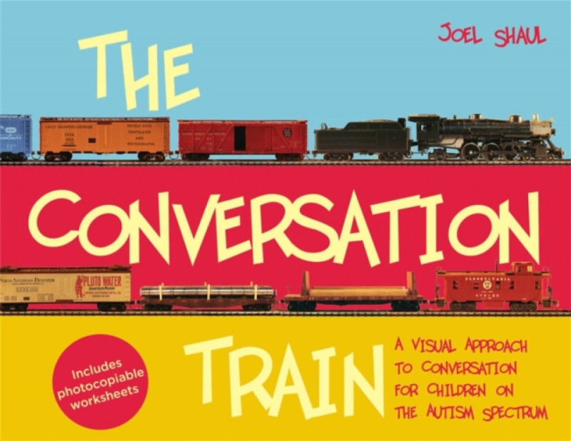 Conversation Train, A Visual Approach to Conversation for Children on the Autism Spectrum Jessica Kingsley Publishers