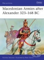 Macedonian Armies after Alexander 323 – 168 BC - Nicholas Sekunda - kniha z kategorie Odborné a naučné