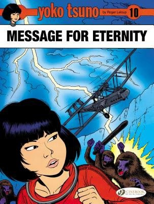 Yoko Tsuno Vol. 10: Message for Eternity Cinebook Ltd