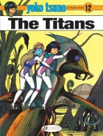 Yoko Tsuno Vol. 12: The Titans Cinebook Ltd