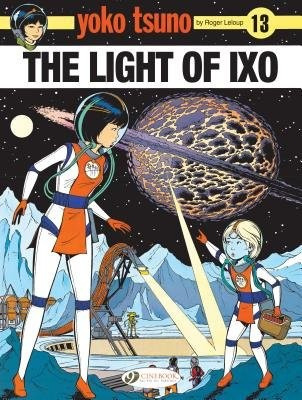 Yoko Tsuno Vol. 13: The Light Of LXO Cinebook Ltd