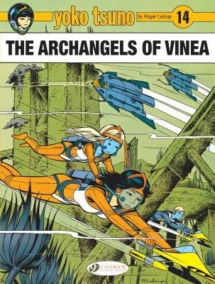 Yoko Tsuno Vol. 14: The Archangels of Vinea Cinebook Ltd