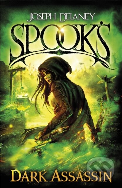 Spook's: Dark Assassin - Joseph Delaney - kniha z kategorie Pro děti