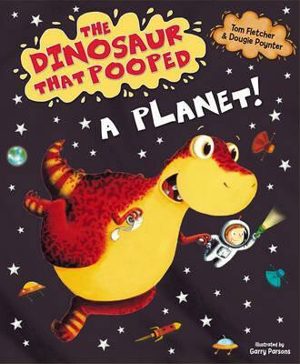 The Dinosaur That Pooped A Planet! - Tom Fletcher - kniha z kategorie Pro děti
