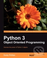 Python 3 (Object Oriented Programming) - Dusty Phillips - kniha z kategorie Odborné a naučné