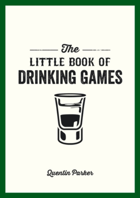 The Little Book of Drinking Games - Quentin Parker