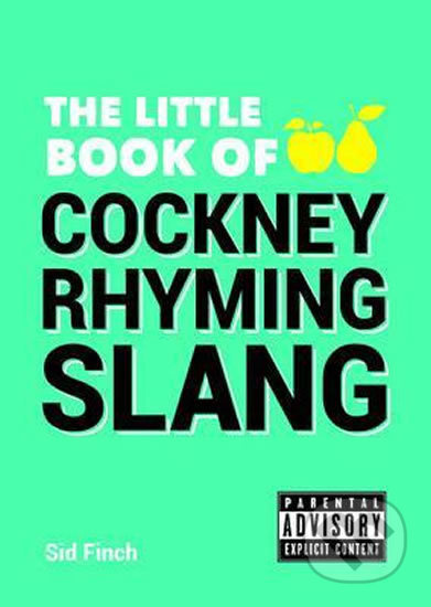 The Little Book of Cockney Rhyming Slang - Sid Finch - kniha z kategorie Odborné a naučné