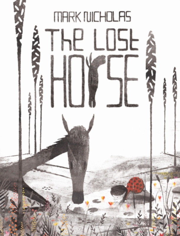 The Lost Horse - Mark Nicholas