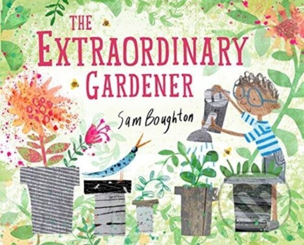 The Extraordinary Gardener - Sam Boughton - kniha z kategorie Pre deti a mládež