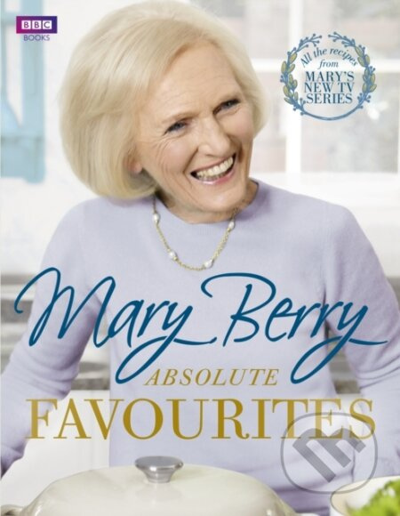 Mary Berry's Absolute Favourites - Berry Mary - kniha z kategorie Od známých osobností