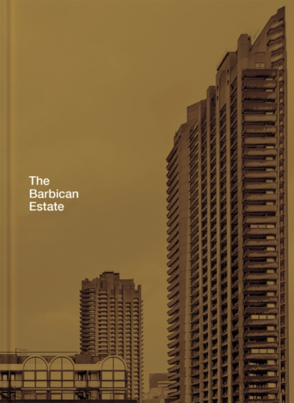 The Barbican Estate - Stefi Orazi