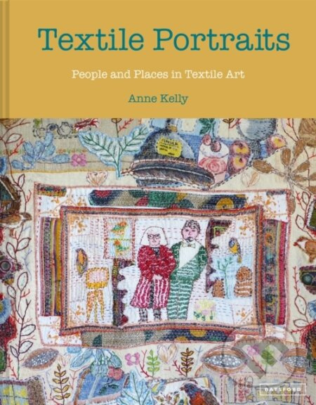 Textile Portraits (People and Places in Textile Art) - kniha z kategorie Zdraví a životní styl