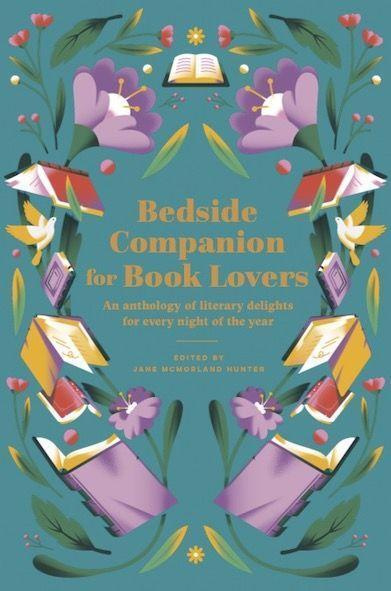 Bedside Companion for Book Lovers: An anthology of literary delights for every night of the year