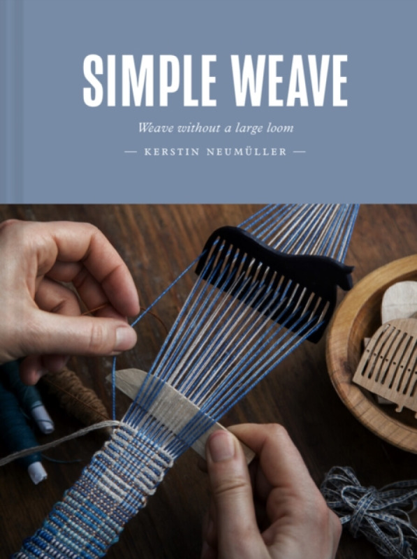 Simple Weave - Kerstin Neumuller