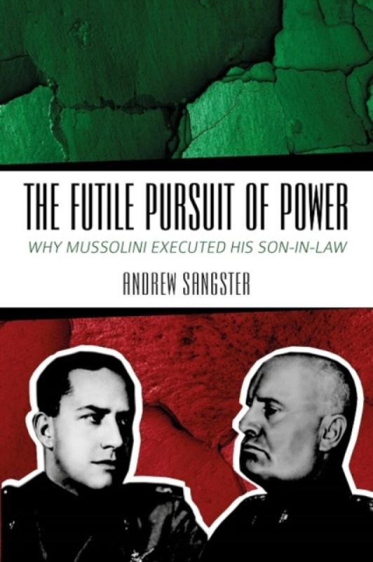 The Futile Pursuit of Power - Andrew Sangster