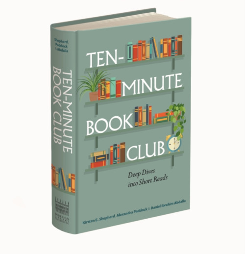 Bodleian Library Ten-Minute Book Club - Shepherd, Kirsten E. a Paddock, Alexandra a Ibrahim Abdalla, Daniel