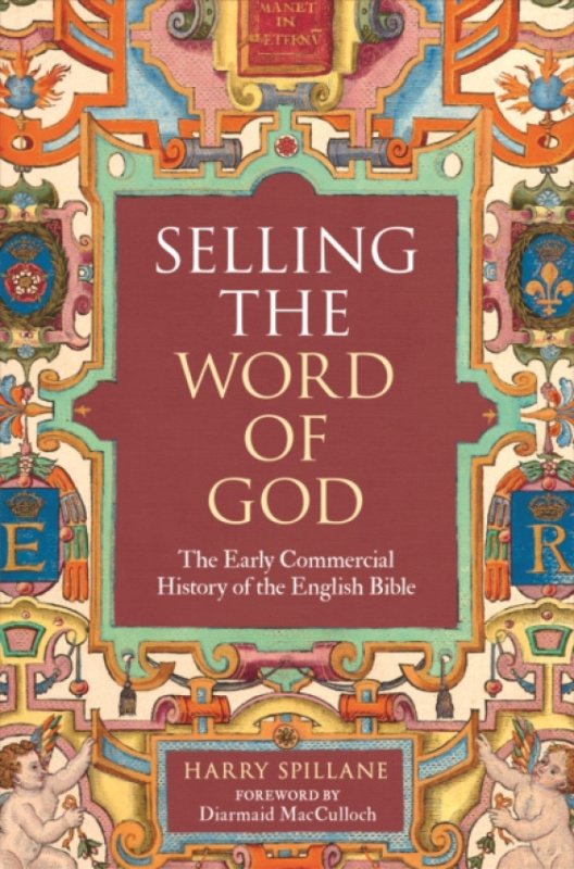 Bodleian Library Selling the Word of God - Spillane, Harry