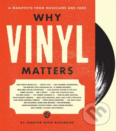 Why Vinyl Matters (A Manifesto from Musicians and Fans) - kniha z kategorie Hudba