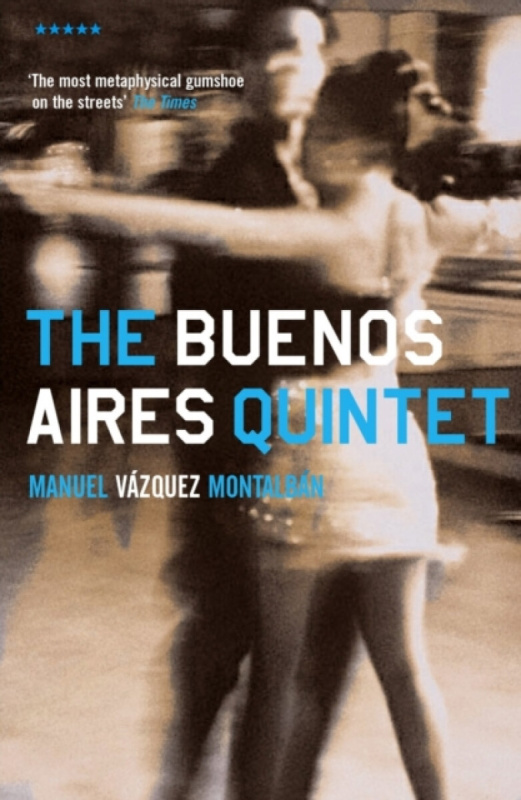 The Buenos Aires Quintet - Manuel VÃ¡zquez MontalbÃ¡n