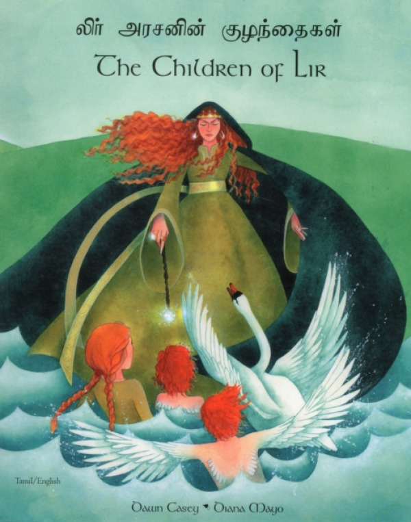 Mantra Lingua Children of Lir in Tamil and English - Casey, Dawn