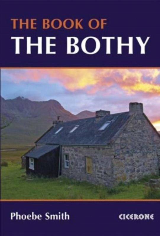 The Book of the Bothy, The - Phoebe Smith