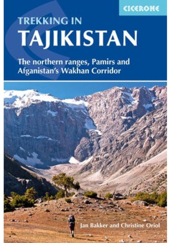 Trekking in Tajikistan, The northern ranges, Pamirs and Afghanistan's Wakhan Corridor Cicerone Press