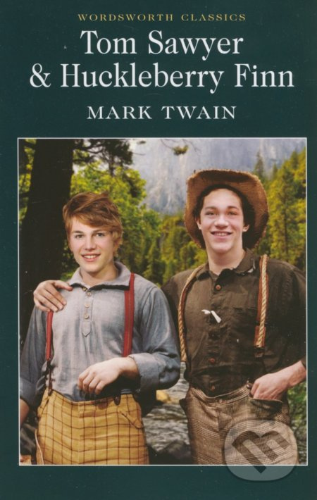 Tom Sawyer a Huckleberry Finn Wordsworth Edition Limited