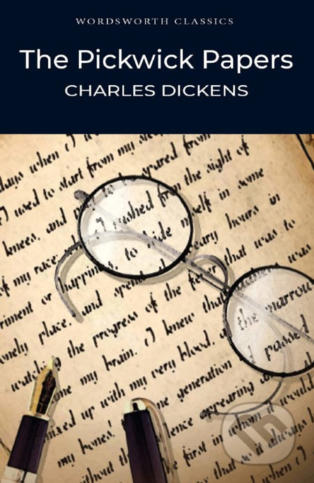 The Pickwick Papers - Charles Dickens, R.Seymour (ilustrátor), R.W. Buss (ilustrátor), Hablot K. Browne (Phiz) (ilustrátor)