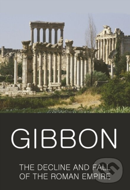 The Decline and Fall of the Roman Empire - Edward Gibbon - kniha z kategorie História