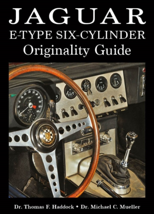 Jaguar E-Type Six-Cylinder Originality Guide Dalton Watson Fine Books