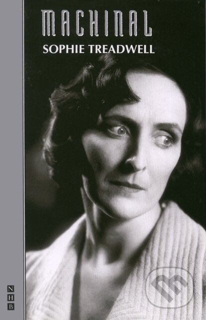 Machinal - Sophie Treadwell - kniha z kategorie Drama a divadelní hry