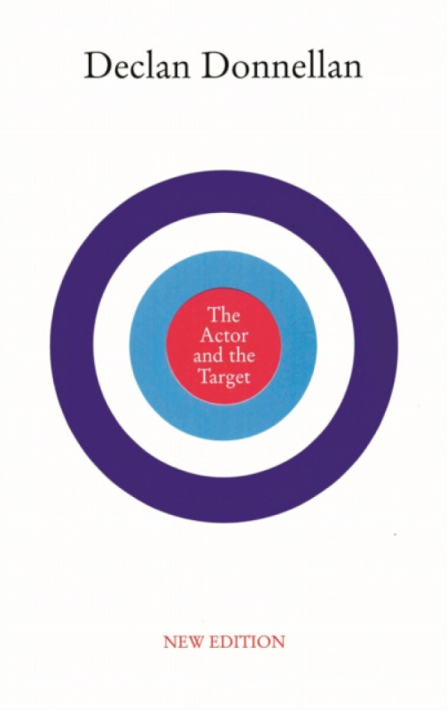 The Actor and the Target - Declan Donnellan