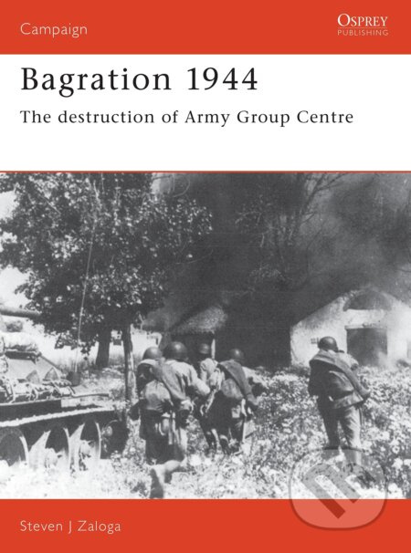 Bagration 1944 (The destruction of Army Group Centre) - kniha z kategorie Historie