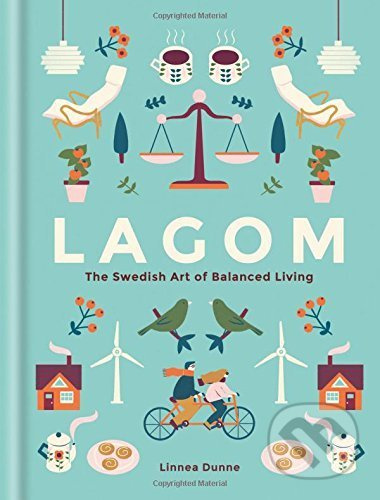 Lagom (The Swedish Art of Balanced Living) - Linnea Dunne - kniha z kategorie Psychologie