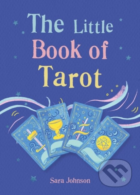 The Little Book of Tarot - Sara Johnson - kniha z kategorie Věštění z karet