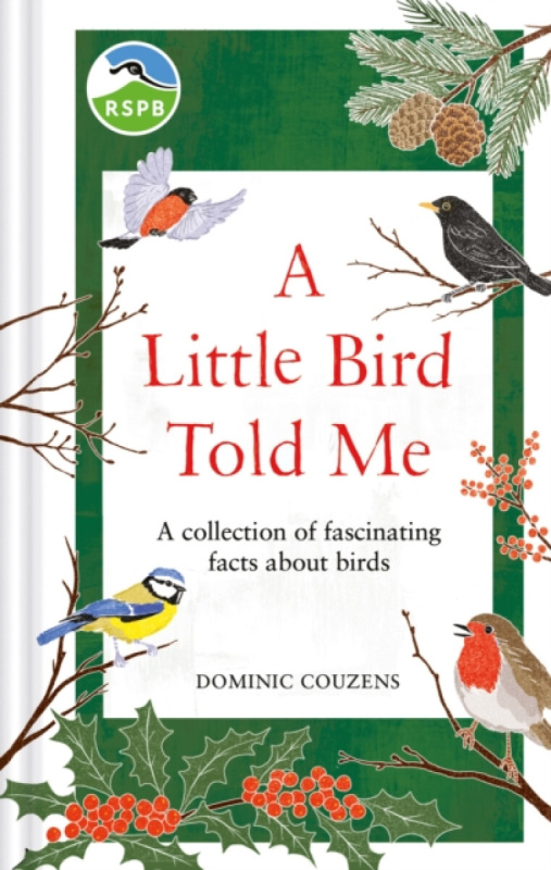 RSPB A Little Bird Told Me - Dominic Couzens, RSPB