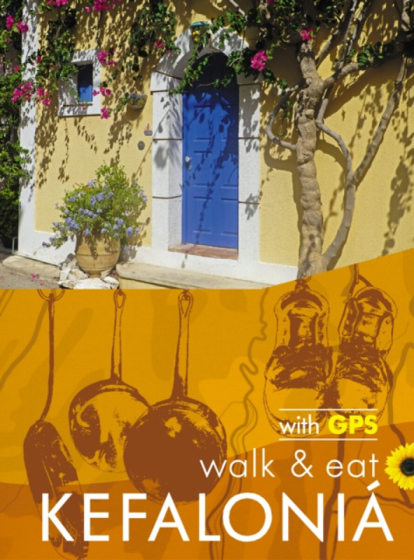 Sunflower Books Kefalonia Walk & Eat Sunflower Guide