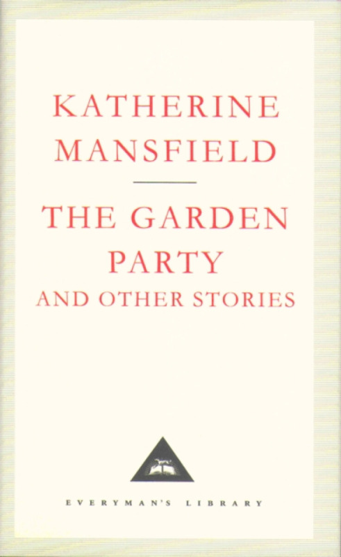 The Garden Party And Other Stories - Katherine Mansfield