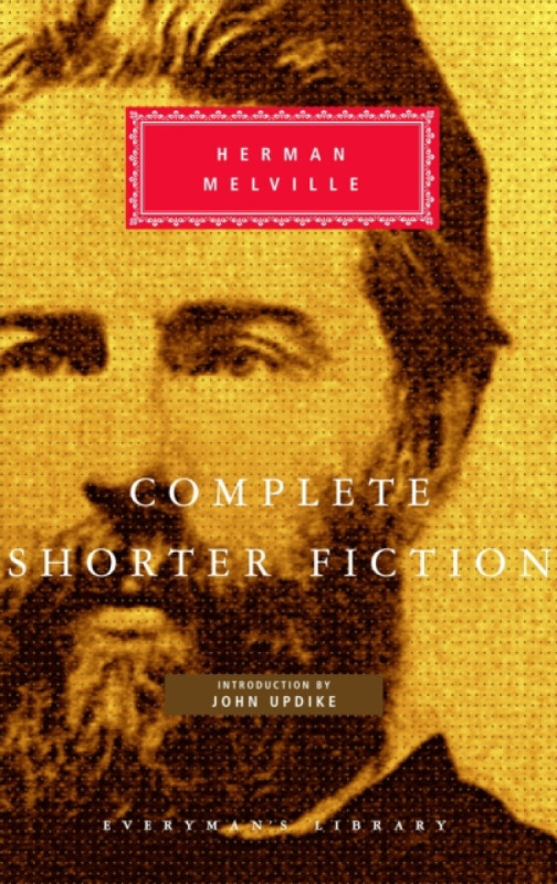 Complete Shorter Fiction - Herman Melville