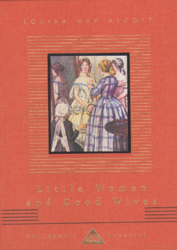 Little Women And Good Wives - Louisa May Alcottová