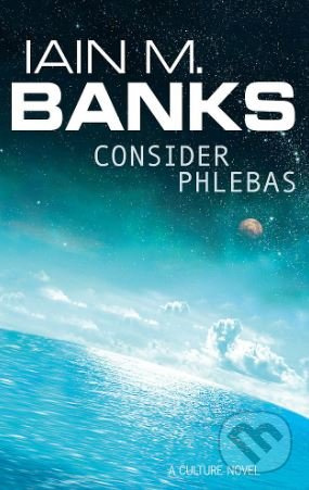 Consider Phlebas - Iain M. Banks - kniha z kategorie Sci-fi
