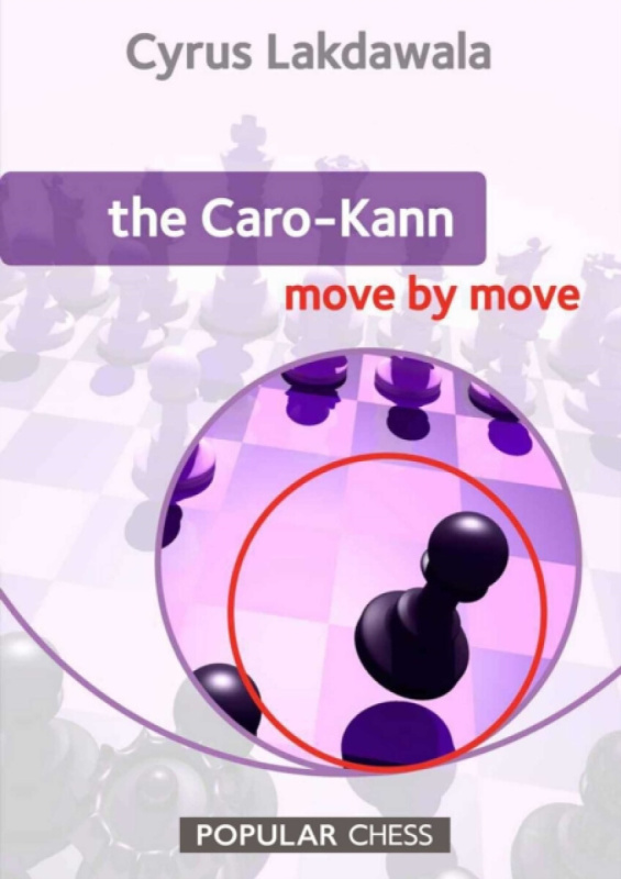 The Caro Kann Move by Move - Lakdawala Cyrus