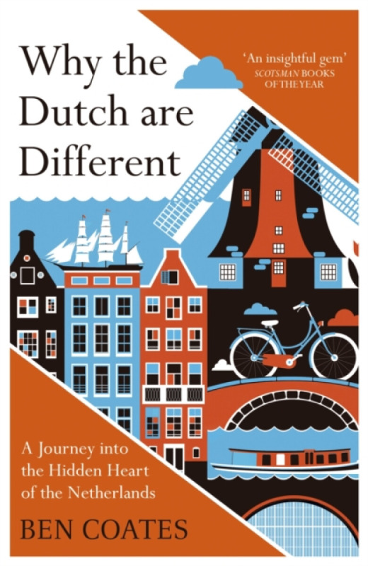 Why the Dutch are Different…