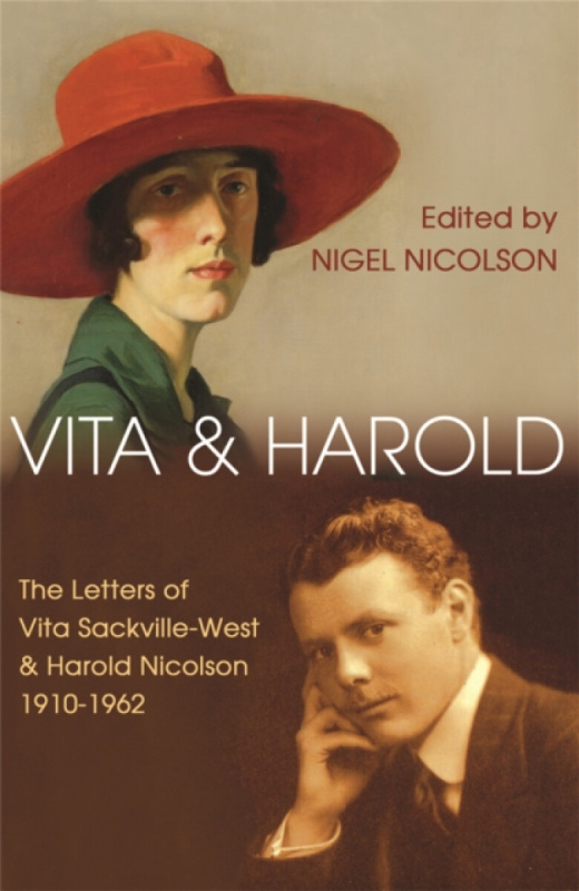 Vita and Harold - Vita Sackville-West, Harold Nicolson
