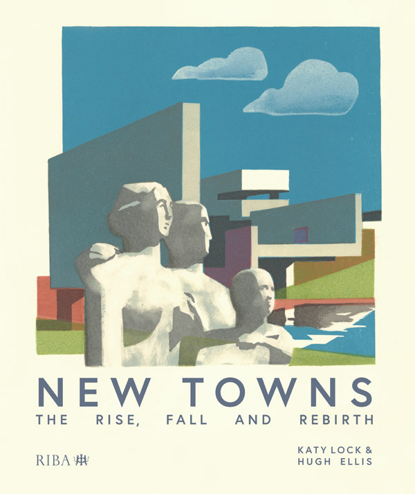 New Towns RIBA Publishing