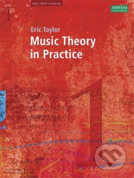 Music Theory in Practice, Grade 1 - Eric Taylor - kniha z kategorie Umění, design a architektura