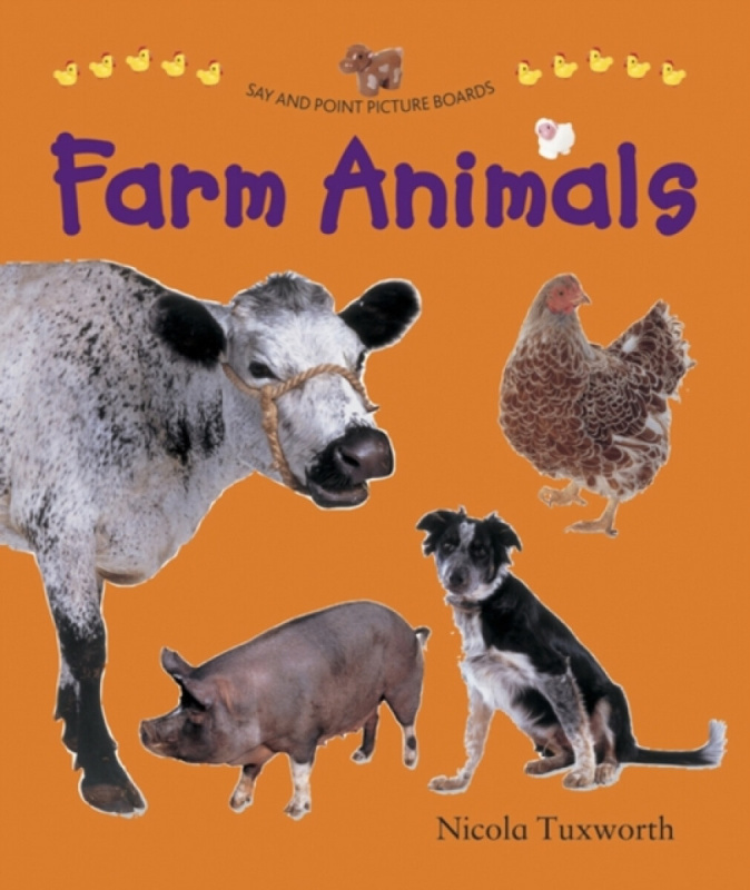Say and Point Picture Boards: Farm Animals - Tuxworth Nicola