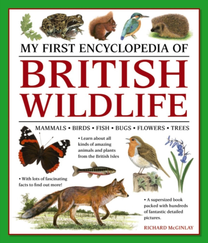 My First Encylopedia of British Wildlife - Mcginlay Richard