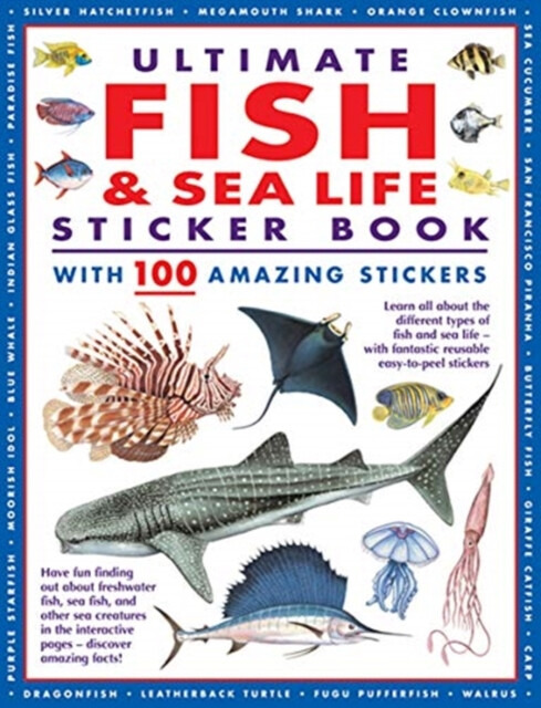 Ultimate Fish & Sea Life Sticker Book with 100 Amazing Stickers - Armadillo Books